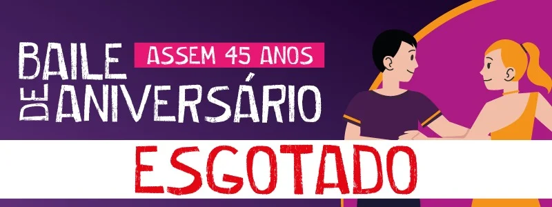 Vamos comemorar juntos o aniversário de 45 anos da Assem